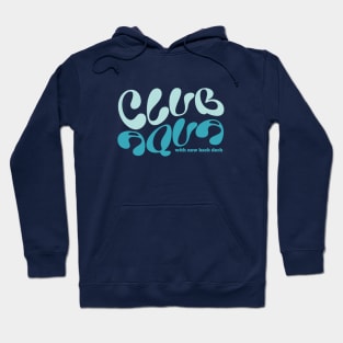 Club Aqua with new back deck Hoodie